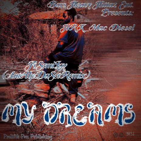 My Dreams (AnteUpDaSet Remix) ft. Semi Lay