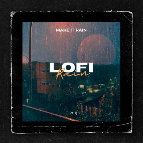 Lofi Rain, Pt. 1