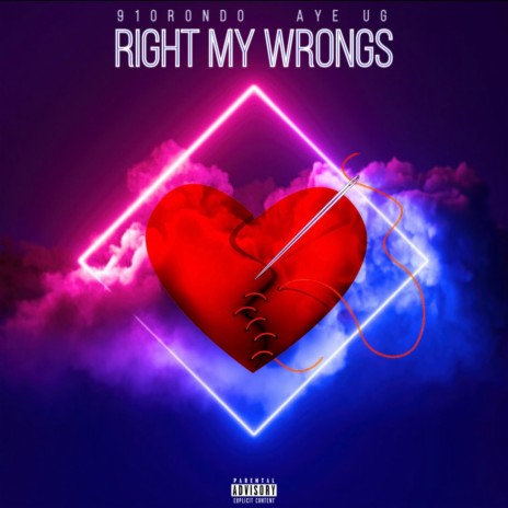 Right My Wrongs ft. Aye UG | Boomplay Music
