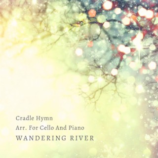 Cradle Hymn Arr. For Cello And Piano