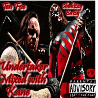 Undertaker Mixed With Kane