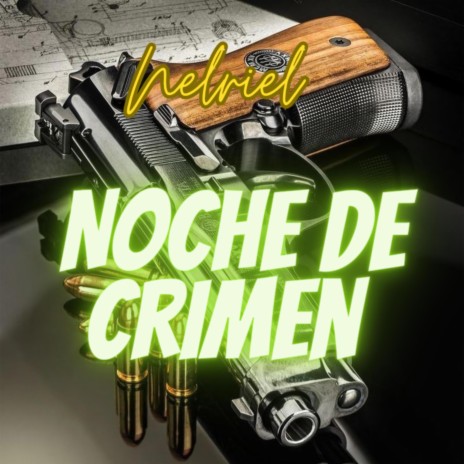Noche de Crimen | Boomplay Music