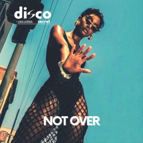 Not Over ft. Luca Laterza