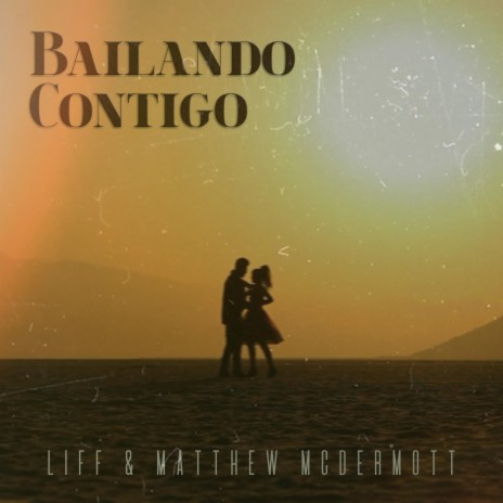 Bailando Contigo ft. Liff | Boomplay Music