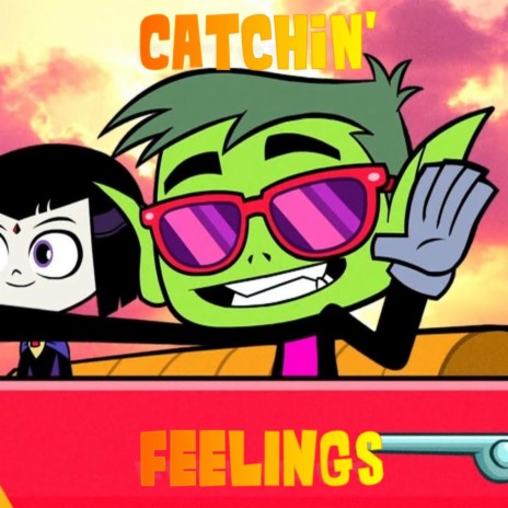 Catchin' Feelings | Boomplay Music