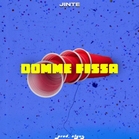 Domme Fissa | Boomplay Music