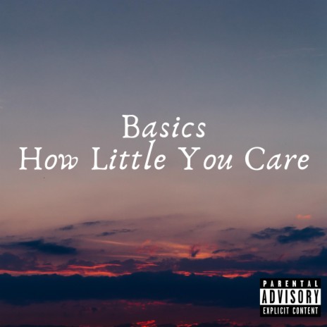 How Little You Care | Boomplay Music
