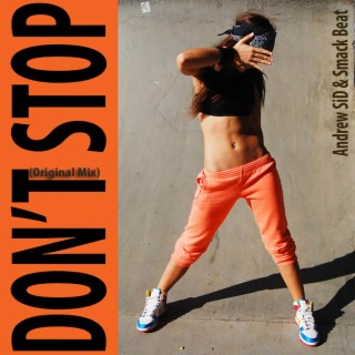 Don't Stop (Original Mix)