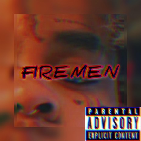 FIREMEN | Boomplay Music