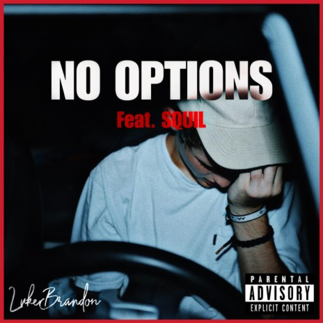 NO OPTIONS ft. SQUIL | Boomplay Music