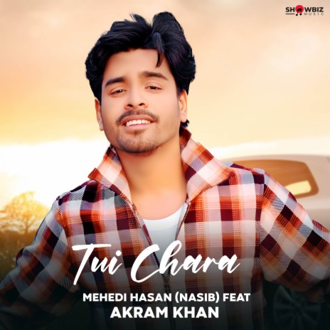 Tui Chara ft. Akram Khan | Boomplay Music