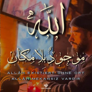 Allah Existiert ohne Ort