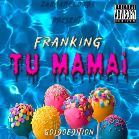 Tu Mamai ft. GoldoEdition | Boomplay Music