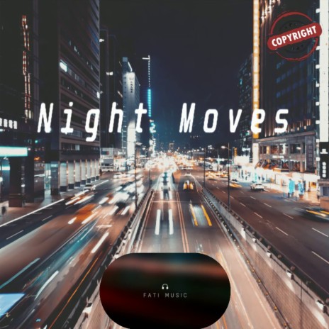 Night Moves | Boomplay Music