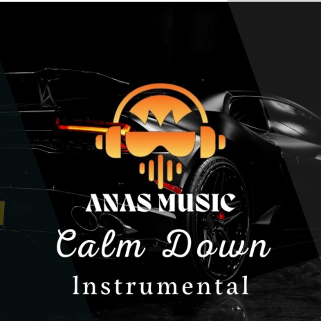 Calm Down (lnstrumental) | Boomplay Music