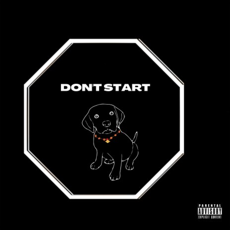 DONT START | Boomplay Music