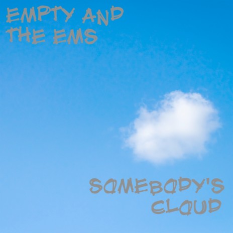Somebody's Cloud | Boomplay Music