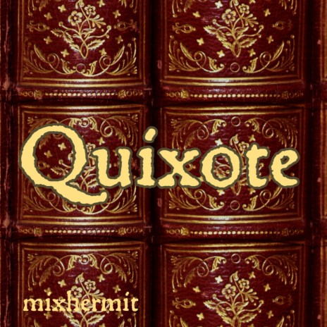Quixote | Boomplay Music