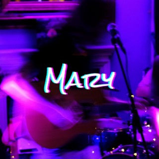 Mary lyrics | Boomplay Music