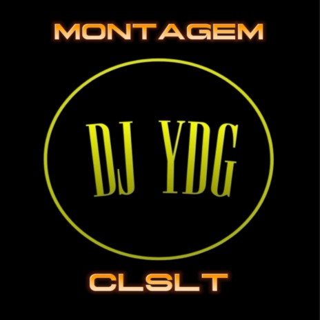 Montagem Clslt | Boomplay Music