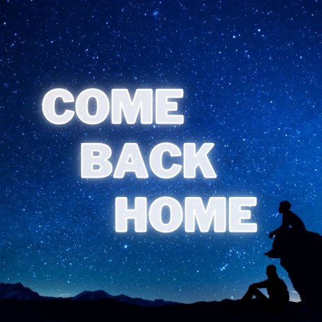 Come Back Home ft. 2-Fi