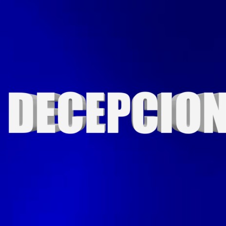 DECEPCION | Boomplay Music