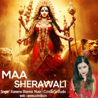 Maa Sherawali ! Durga Mata ! Kareena Sharma