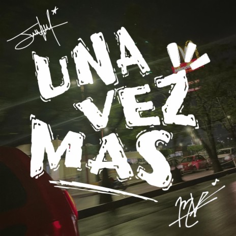 UNA VEZ MAS ft. maausito | Boomplay Music