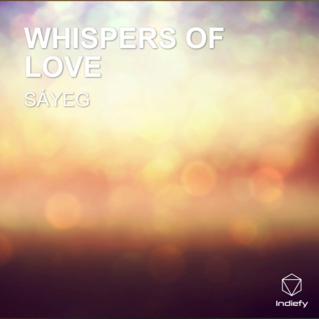 WHISPERS OF LOVE | Boomplay Music