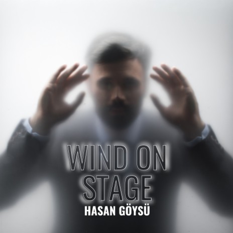 Wind On Stage | Boomplay Music