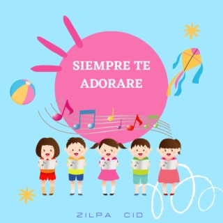 Siempre te Adoraré lyrics | Boomplay Music