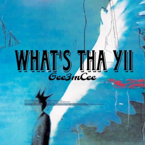 What's Tha Yii | Boomplay Music