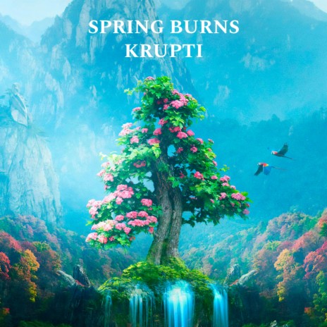 Spring Burns | Boomplay Music