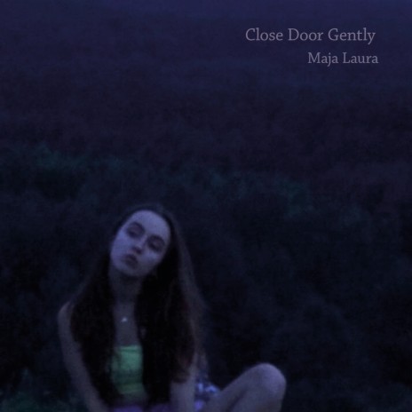 Close Door Gently | Boomplay Music