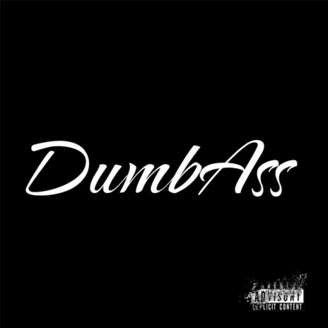 dumbass ft. Rbb Bop & Jrackracing | Boomplay Music