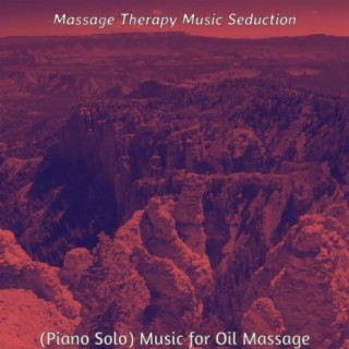 (Piano Solo) Music for Oil Massage