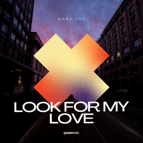 Look For My Love (Extended Mix) | Boomplay Music