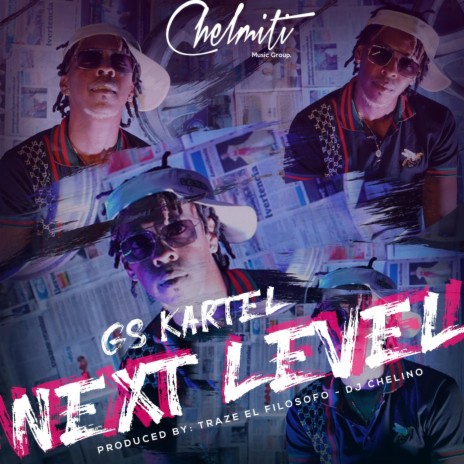 Next Level ft. DJ Chelino | Boomplay Music