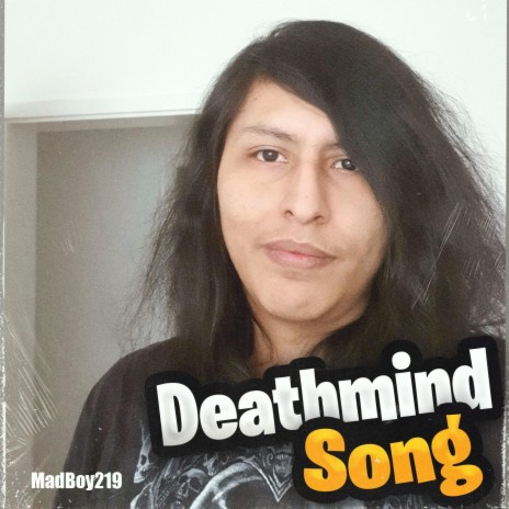 Deathmind Song | Boomplay Music