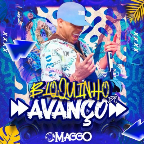 Bloquinho do Avanço | Boomplay Music