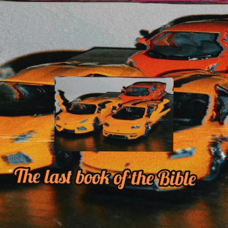 The Last Book Of The Bible | Boomplay Music