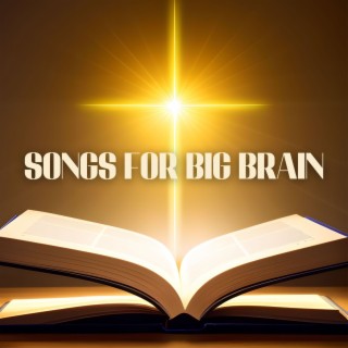 Songs for Big Brain: Super Intelligence Brain Enhancing Binaural Beats