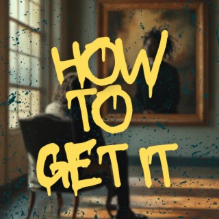 How To Get It (Radio Edit)