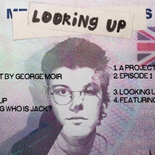Looking Up ft. Who Is Jack? lyrics | Boomplay Music