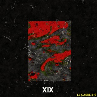 LE CARRÉ #19 - XIX