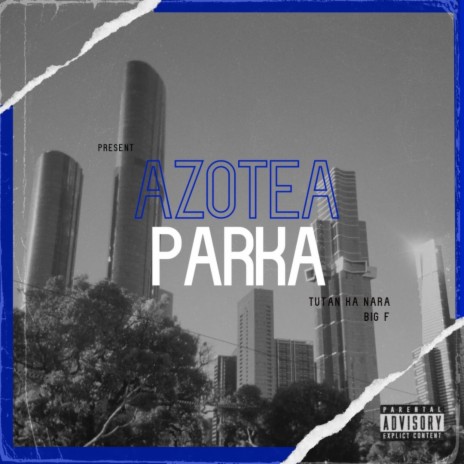 Azotea Parka ft. BIG.F | Boomplay Music