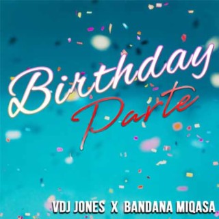 Birthday Party (Pate) ft. Bandanah Miqassa lyrics | Boomplay Music