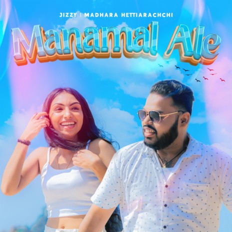 Manamal Ale ft. Madhara Hettiarachchi | Boomplay Music