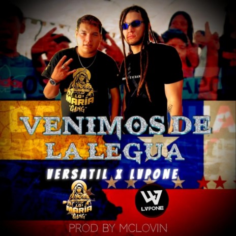 Venimos de la Legua ft. Lvpone | Boomplay Music