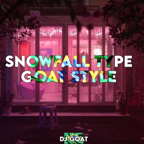 Snowfall Type a Goat Style Funk